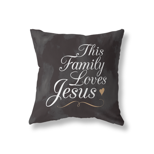 This family loves Jesus pillow cover