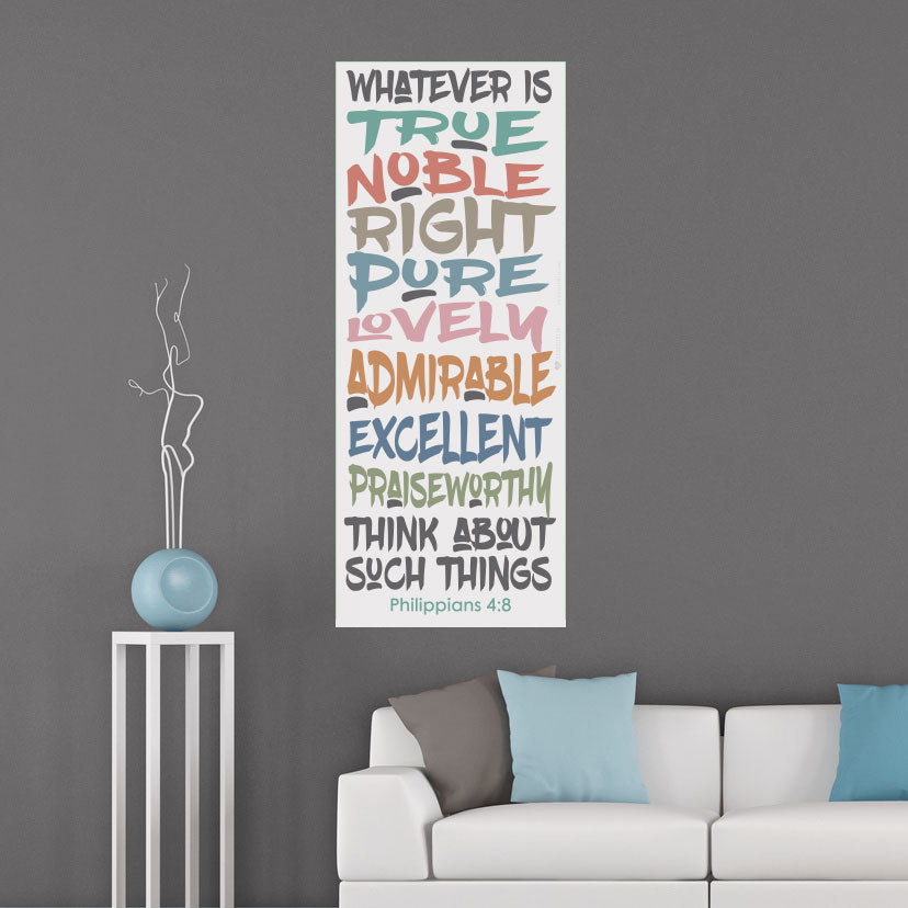 Whatever is True wall decal